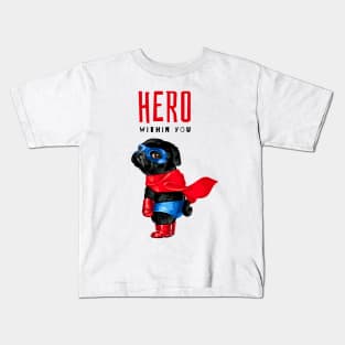 Hero Within You Kids T-Shirt